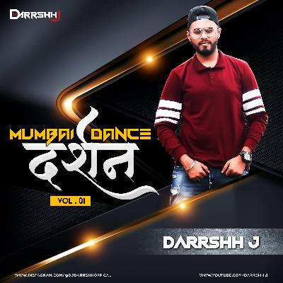 05. Aai Mi Yetay Go (Remix) DJ Kalpesh Mumbai X DJ DArrShh (Mumbai Dance Darshan Vol.1)
